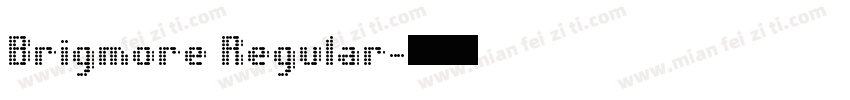 Brigmore Regular字体转换